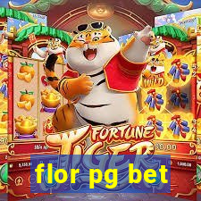 flor pg bet